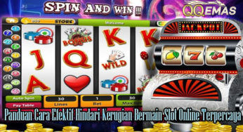 Panduan Cara Efektif Hindari Kerugian Bermain Slot Online Terpercaya